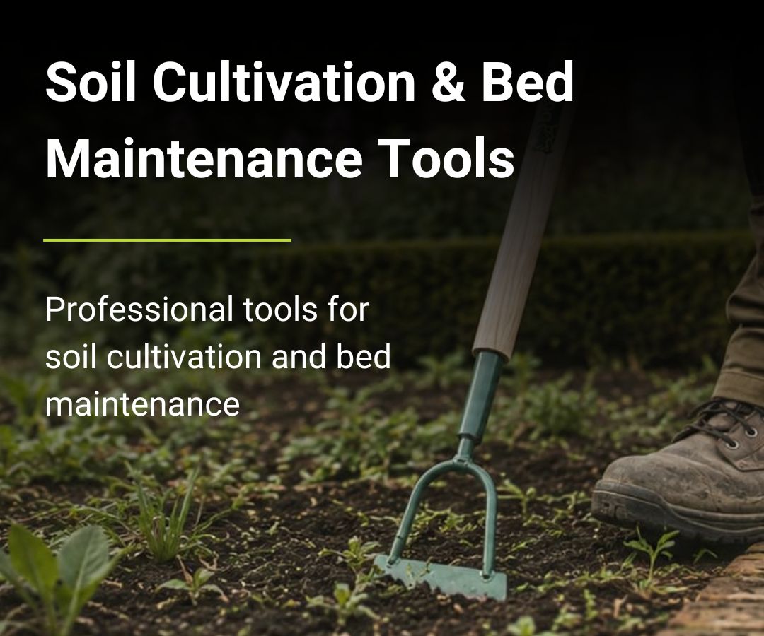 Soil Cultivation & Bed Maintenance